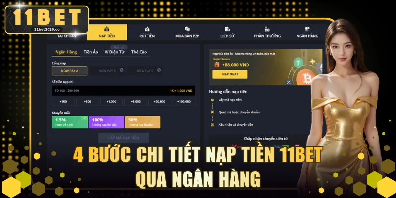4 bước chi tiết nạp tiền 11BET qua Ngân hàng