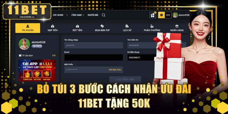 Bỏ túi 3 bước cách nhận ưu đãi 11BET tặng 50k